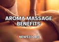 Aroma Massage Benefits