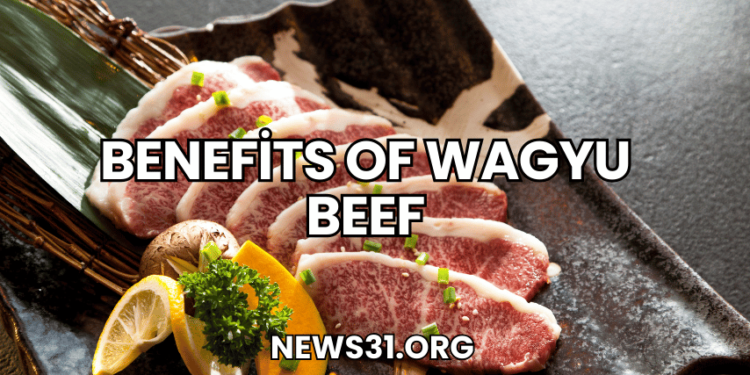 Benefits of Wagyu Beef