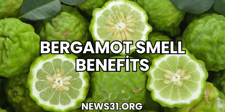 Bergamot Smell Benefits