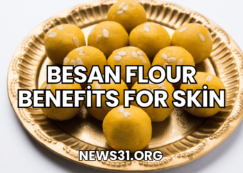 Besan Flour Benefits for Skin