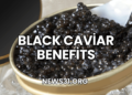 Black Caviar Benefits