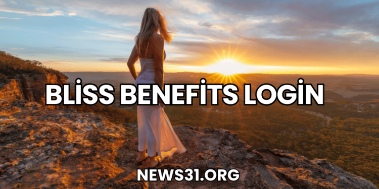 Bliss Benefits Login