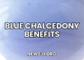 Blue Chalcedony Benefits