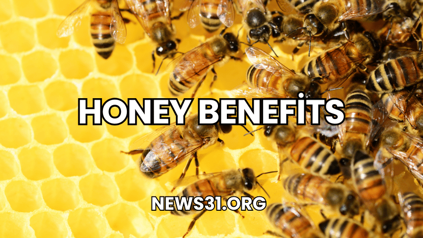 Honey Benefits