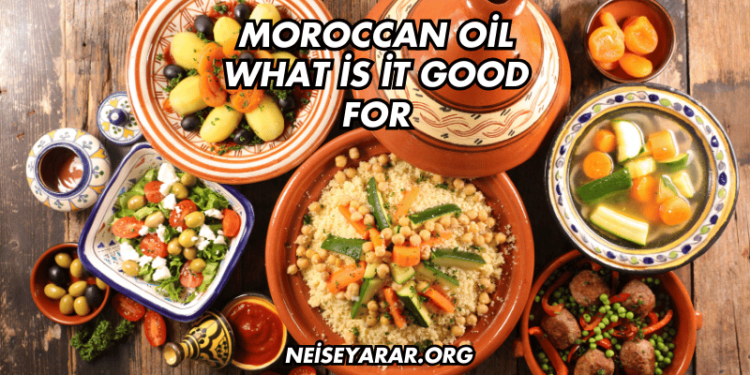 Moroccan Oil What İs İt Good For
