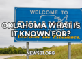 Oklahoma What Is It Known For?