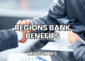Regions Bank Benefits