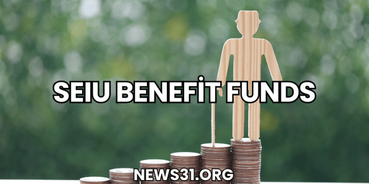 SEIU Benefit Funds