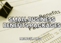 Small Business Benefits Packages