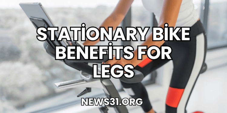Stationary Bike Benefits for Legs
