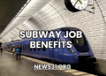 Subway Job Benefits