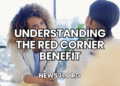 Understanding the Red Corner Benefit