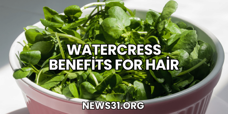 Watercress Benefits for Hair