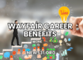 Wayfair Career Benefits