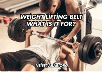 Weight Lifting Belt What Is It For?