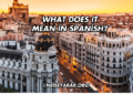 What Does It Mean in Spanish?