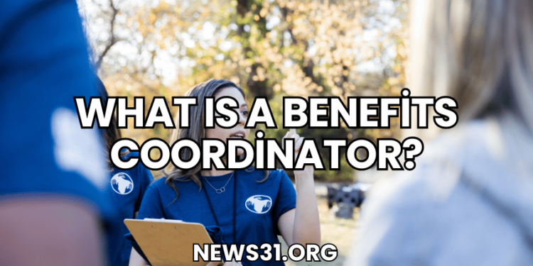 What Is a Benefits Coordinator?