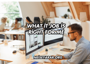 What İt Job İs Right For Me