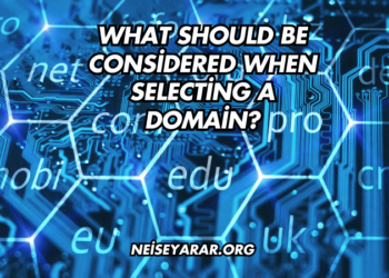 What Should Be Considered When Selecting a Domain?